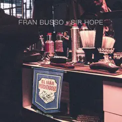 El Mar Perdiéndose (feat. Sir Hope) - Single by Fran Busso album reviews, ratings, credits