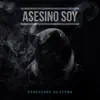 Asesino Soy - Single album lyrics, reviews, download