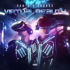 Virtual Reality - Single by Ran-D & Kronos album reviews, ratings, credits