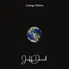 Change Pattern - Single album lyrics, reviews, download