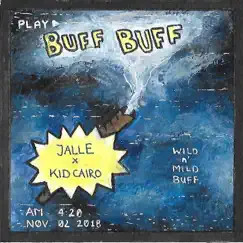 Buff Buff - Single by Jalle & Kid Cairo album reviews, ratings, credits