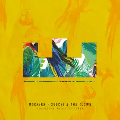 Seschi & the Clown - Single by Mochakk album reviews, ratings, credits