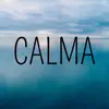Calma - Single album lyrics, reviews, download