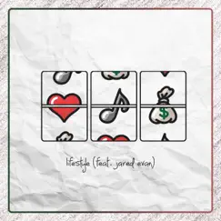 Lifestyle (feat. Jared Evan) - Single by ELLIS! album reviews, ratings, credits