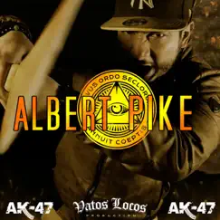 Albert Pike - Single by AK47 album reviews, ratings, credits