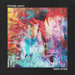 New Eyes - Single by Peter Hath album reviews, ratings, credits
