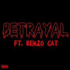Betrayal (feat. Renzo Cat) - Single by Nabbs album reviews, ratings, credits