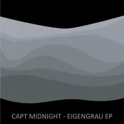 Eigengrau EP by Capt Midnight album reviews, ratings, credits