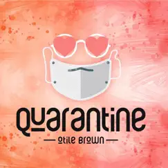 Quarantine - Single by Otile Brown album reviews, ratings, credits