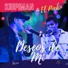 DESEOS DE MI (feat. El Pocho) - Single album lyrics, reviews, download
