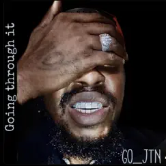 Going Through It - Single by Go_JTN album reviews, ratings, credits