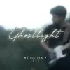 Ghostlight - Single album lyrics, reviews, download