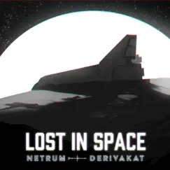 Lost In Space - Single by Derivakat & Netrum album reviews, ratings, credits