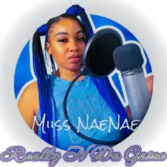 Really N Da Game (feat. Dapushaman & DKDAVOCALIST) - Single by Miiss NaeNae album reviews, ratings, credits