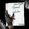 Speech Sika'lova (feat. Lucci Zxne) - Single album lyrics, reviews, download