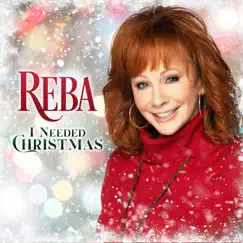 I Needed Christmas - Single by Reba McEntire album reviews, ratings, credits