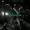 Questions (feat. Mr Darko & davaughn) [Davaughn] - Single album lyrics, reviews, download