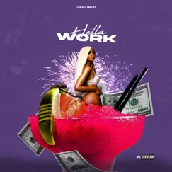 Hella Work - Single by Vinny West album reviews, ratings, credits