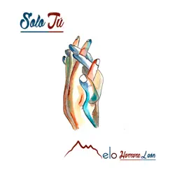 Solo Tú (feat. Marquino) Song Lyrics