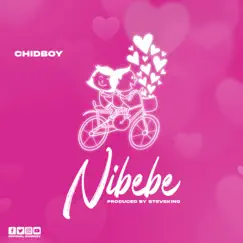 Nibebe - Single by Chidboy album reviews, ratings, credits