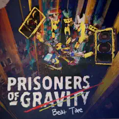 Prisoners of Gravity (Beat Tape) by Dj Unknown album reviews, ratings, credits