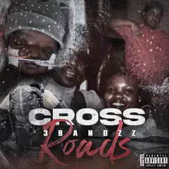 Crossroads - Single by 3 Bandzz album reviews, ratings, credits