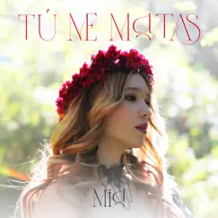 Tú Me Matas - Single by MIA album reviews, ratings, credits