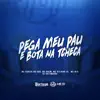 Pega Meu Pau e Coloca na Tcheca (feat. MC M10 & Dj Artimundo) - Single album lyrics, reviews, download
