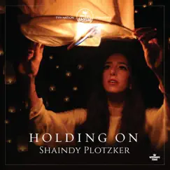 Holding On - Single by Thank You Hashem & Shaindy Plotzker album reviews, ratings, credits