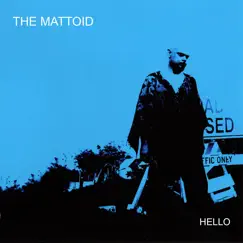Hello by The Mattoid album reviews, ratings, credits