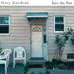 Into the Sun - EP by Grey Gardens album reviews, ratings, credits