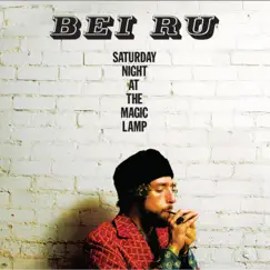 Saturday Night At the Magic Lamp by Bei Ru album reviews, ratings, credits