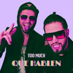 Que Hablen - Single by Too Much album reviews, ratings, credits