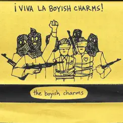 ¡Viva la Boyish Charms! by The Boyish Charms album reviews, ratings, credits