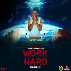 Work Hard (Next Chapter) - Single by Plenti & Parrowdon album reviews, ratings, credits