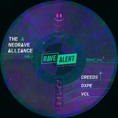 The Neorave Alliance - Single by VCL, DXPE & Creeds album reviews, ratings, credits