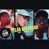 Pelas Quebrada song lyrics