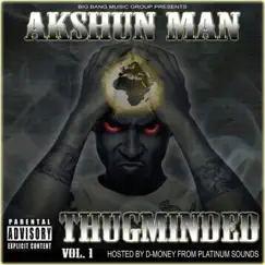 ThugMinded, Vol. 1 by Akshun Man album reviews, ratings, credits