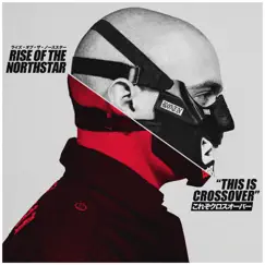 This Is Crossover - Single by Rise of the Northstar album reviews, ratings, credits