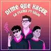 Dime Que Hacer (feat. Luijo) - Single album lyrics, reviews, download