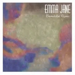 Beautiful Chaos - Single by Emma Jane album reviews, ratings, credits