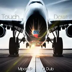 Touch Down - Single (feat. Swagga B) - Single by Mport-P & Q. Dub album reviews, ratings, credits