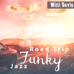 Road Trip Funky Jazz by Milli Davis album reviews, ratings, credits