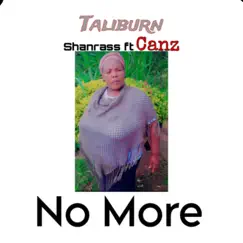 No more (feat. Canz SA) - Single by Shanrass album reviews, ratings, credits