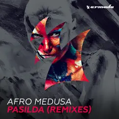 Pasilda (Remixes) - EP by Afro Medusa album reviews, ratings, credits