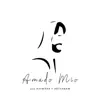 Amado Mio - Single album lyrics, reviews, download