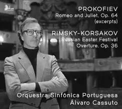 Prokofiev: Romeo and Juliet, Op. 64 (Excerpts) [Live] by Álvaro Cassuto & Orquestra Sinfónica Portuguesa album reviews, ratings, credits