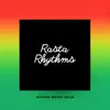 Rasta Rhythms: Pure Reggae album lyrics, reviews, download