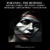 Wakanda - The Remixes - album lyrics, reviews, download