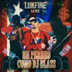 Un Perreo Como Dj Blass - Single by Lukfine 